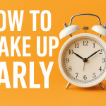 How to Wake Up Early: 5 AM Morning Routine Tips for a Productive Day
